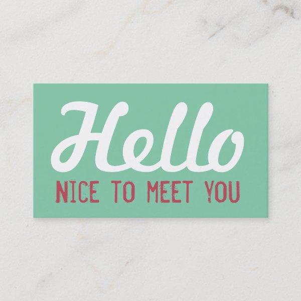 "HELLO Nice to meet you" Turquoise Grunge Font