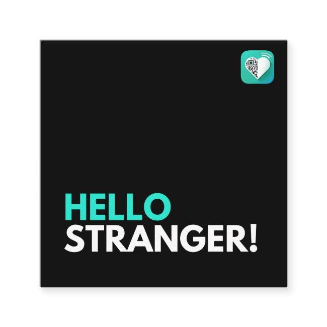 Hello Stranger Square