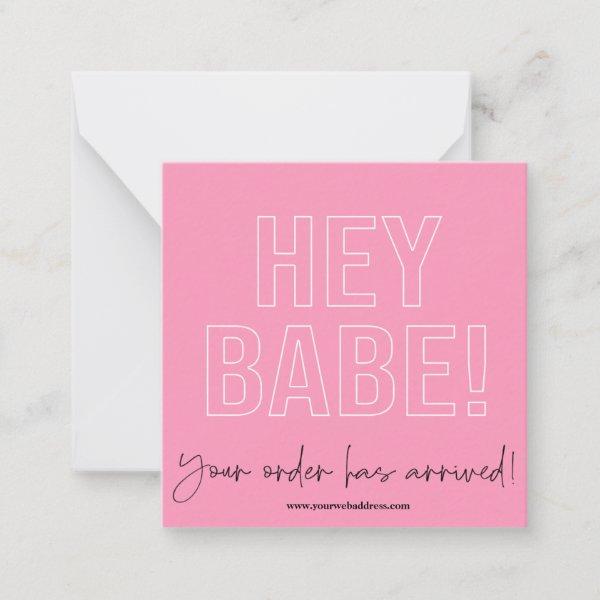 HEY BABE THANK YOU SMALL BUSINESS  NOTE CARD