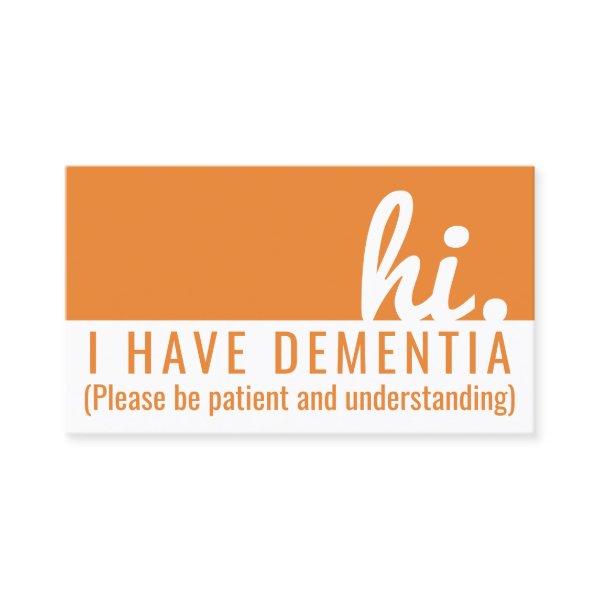 hi dementia and alzheimers patience pvc badge