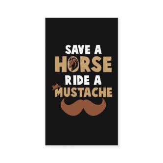 Horse Beard Save a Horse Ride a Mustache Rides