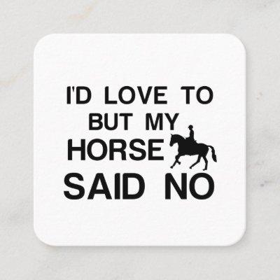 HORSE RIDER SAID NO SQUARE