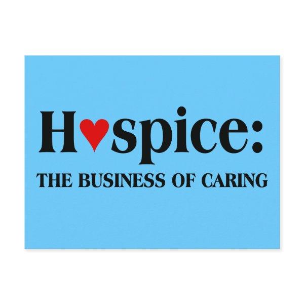 Hospice is in the business of caring for others postcard