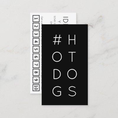 #HOTDOGS hashtag loyalty punch card