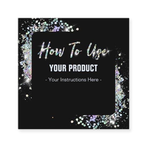 How To Use Holographic Glitter Black Instruction Square