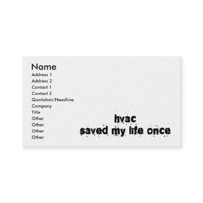 HVAC Saved My Life Once