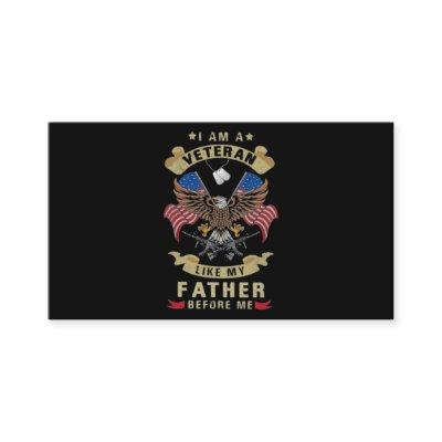I Am A Veteran Like My Father Before Me 1