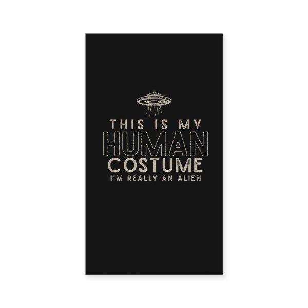 I am really an Alien Human Costume