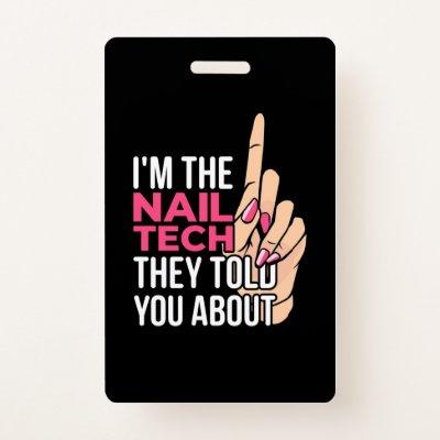 I Am The Nail Tech Badge