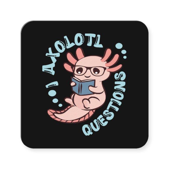 I Axolotl Questions Square
