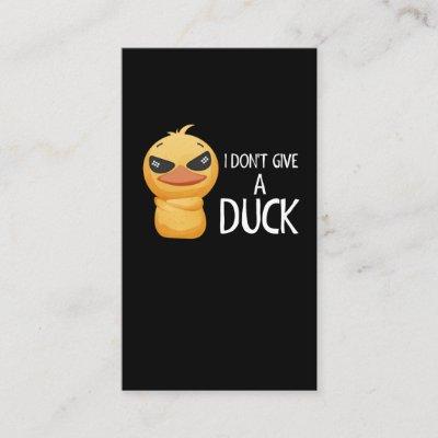 I don't give a Duck Funny Duck Lover Sarcastic