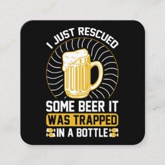 I just rescued some beer It was trapped  Square