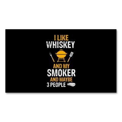 I Like Whiskey My Smoker 3 People Funny BBQ  Magnet