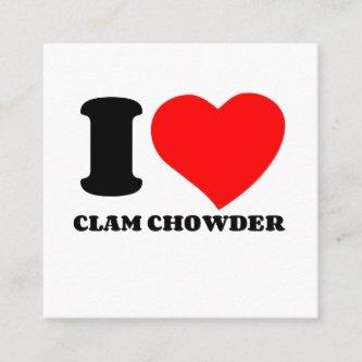 I LOVE CLAM CHOWDER SQUARE