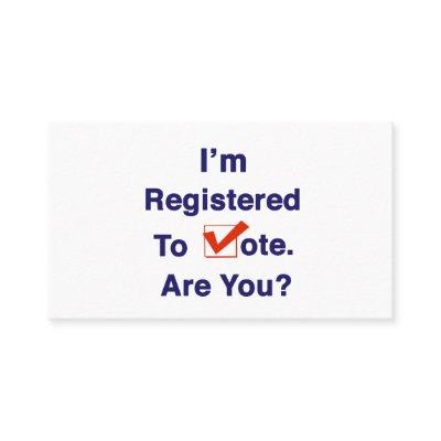 I’m Registered to Vote 2026