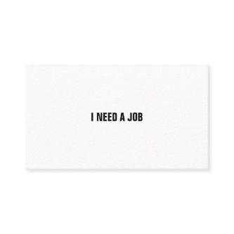 I NEED A JOB