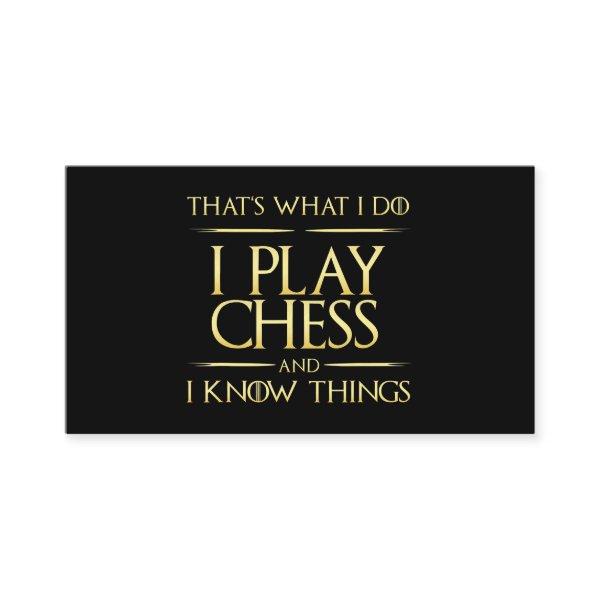 i play chess and i know things chess player