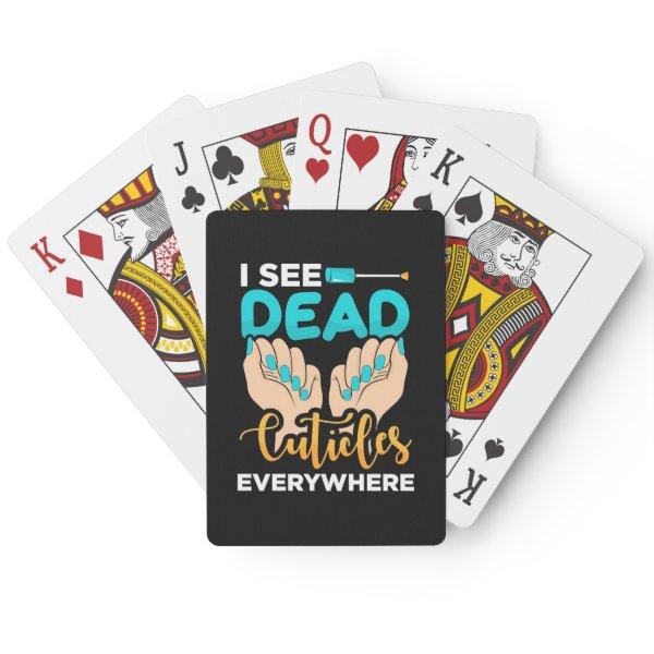 I See Cuticles Everywhere Poker Cards