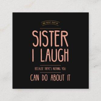 I smile funny gifts for sisters aunties from broth calling card