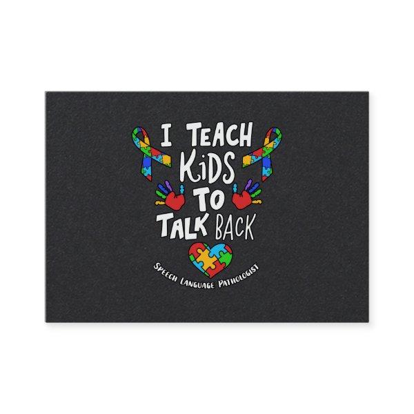 I Teach Kids To Talk Back Speech Language Therapy
