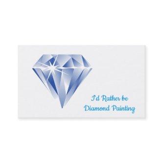 I'd Rather Be Diamond Painting