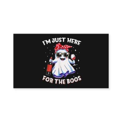 Im Just Here Boos Halloween Funny Wine Ghost Women