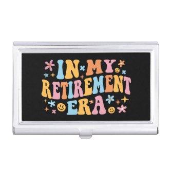 In My Retirement Era I  Case
