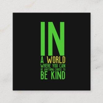 Inspirational be kind quote square