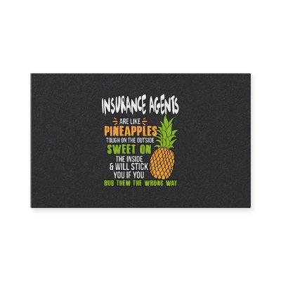 Insurance Agents Are Like Pineapples.