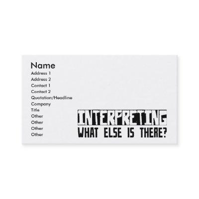 Interpreting What Else Is There?