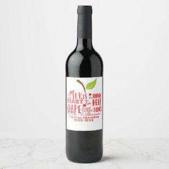 it takes a big heart to shape little minds apple wine label
