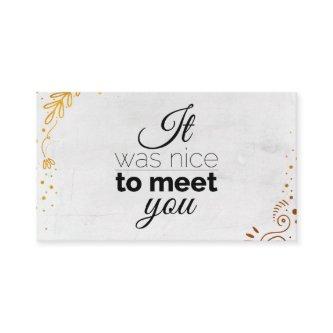 It was nice to meet you! Gold ornaments