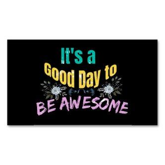 It's a Good Day to Be Awesome  Magnet