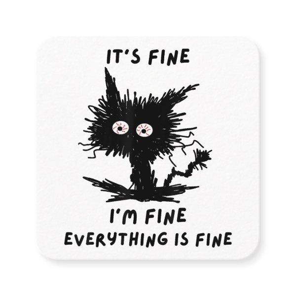 Its fine I'm fine funny coffee cute sarcastic blac Square
