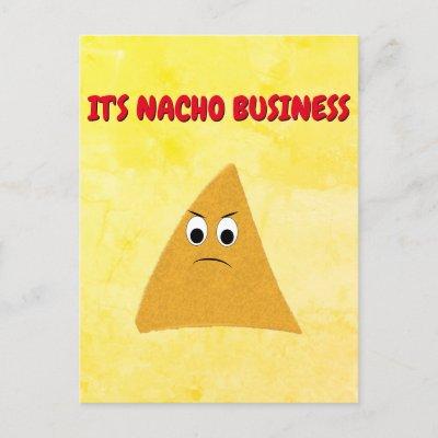 It's Nacho Business Funny Pun Postcard