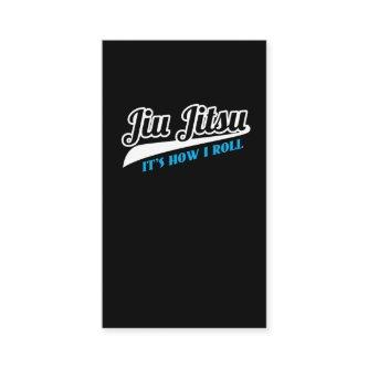 Jiu Jitsu It's How I Roll BJJ Grappling