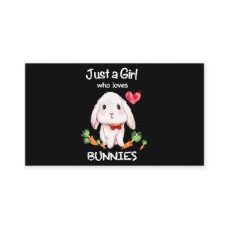 Just a Girl Who Loves Bunnies Bunnies Rabbit Lover