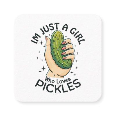 Just A Girl Who Loves Pickles - Funny Vegan Square