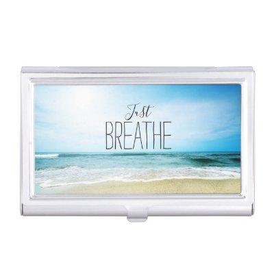 Just Breathe at the Beach  Case