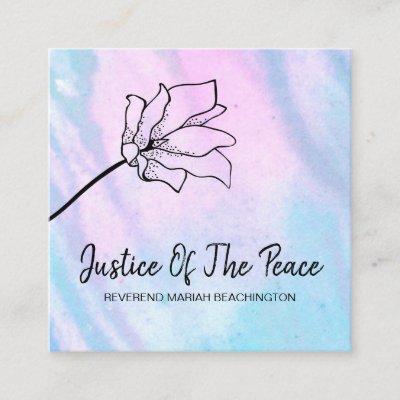 *~* JUSTICE OF THE PEACE -  Flower Pink Turuqoise Square