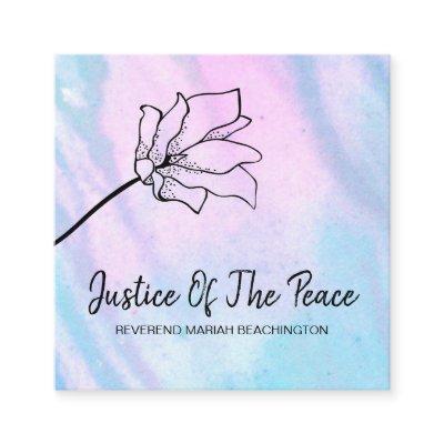 *~* JUSTICE OF THE PEACE -  Flower Pink Turuqoise Square