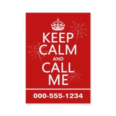 Keep Calm and Call Me (any background color)