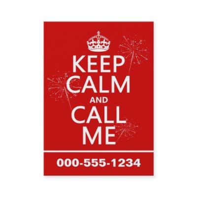 Keep Calm and Call Me (any background color)