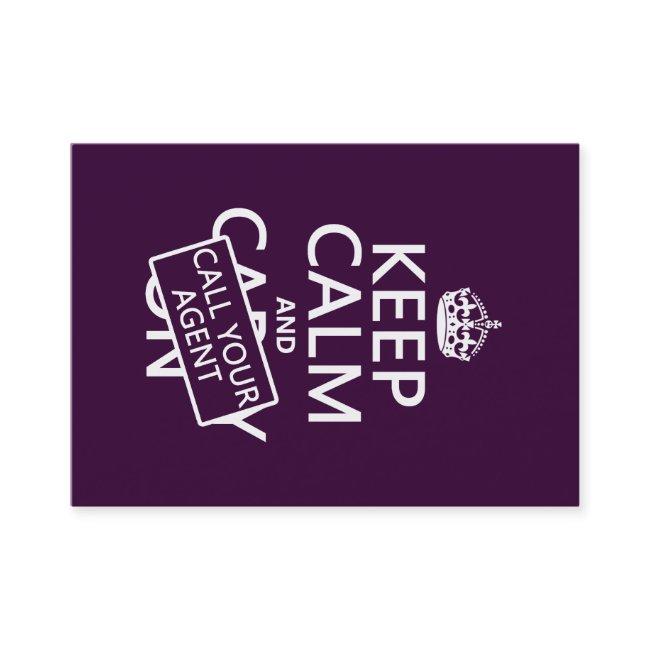 Keep Calm and Call Your Agent (any color)