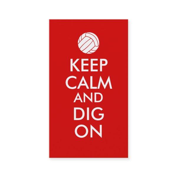 Keep Calm and Dig On Volleyball Sports Lovers