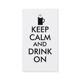 Keep Calm and Drink On Beer Soda Root Beer Lovers