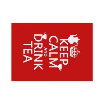 Keep Calm and Drink Tea - All Colors