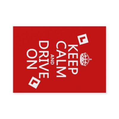 Keep Calm and Drive On (learner)