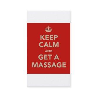 Keep Calm and Get a Massage