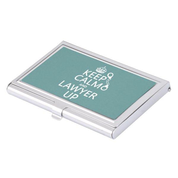 Keep Calm and Lawyer Up (any color)  Case